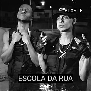 ChaosRap - Escola da Rua (Explicit)