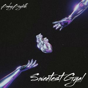 Sweetest Gyal (Explicit)