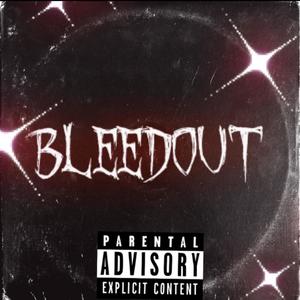 BlEED OUT (feat. NO^Trace) [Explicit]