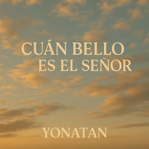 Cuán Bello Es El Señor (Versión instrumental)