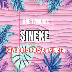 SINEKE (feat. KAY DONZE | RESCO | PREZA |)