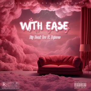 With Ease (Explicit)