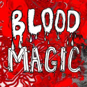 Blood Magic