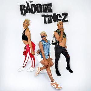 Baddiie Tingz (Explicit)