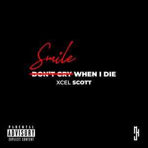 Don't Cry When I Die (Freestyle) (Explicit)