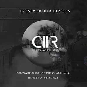Crossworlder Spring Express - April 2018 (Continous DJ Mix)