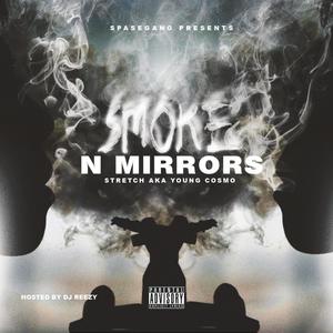 Smoke N Mirrors (Explicit)