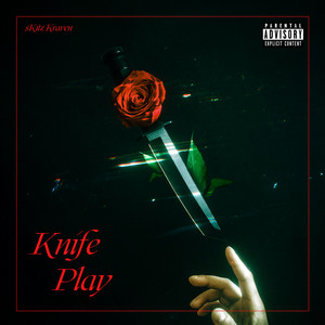 Knife Play (Explicit)