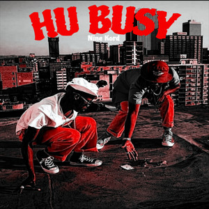 Hu Busy (Explicit)