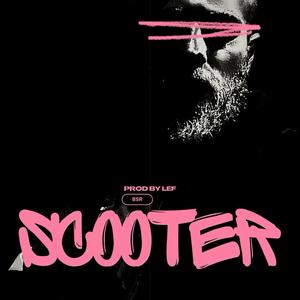 Scooter (feat. LEF KAY) (Explicit)