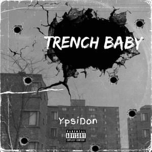 Trench Baby (Explicit)