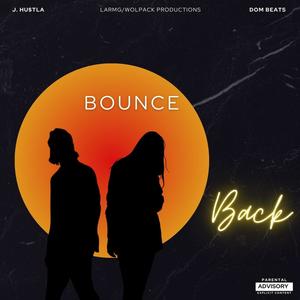 Bounce Back (feat. Dom Beats) [Explicit]