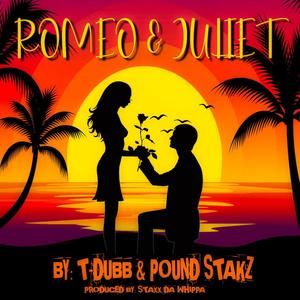 Romeo & Juliet (feat. Pound Stakz)