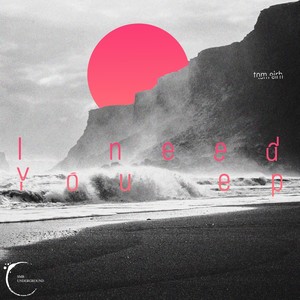 I Need You (Original Mix)