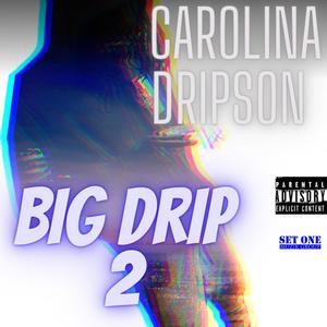 Big Drip 2 (Explicit)