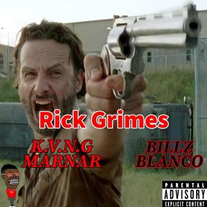 Rick Grimes (feat. Billz Blanco) (Explicit)