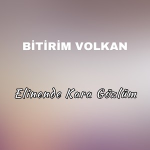 Elinende Kara Gözlüm