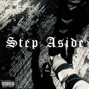 Step Aside (Explicit)