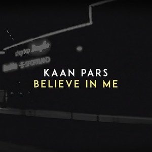 Believe in Me
