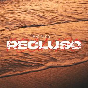 Recluso (Explicit)
