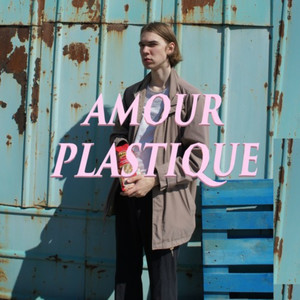 Amour plastique