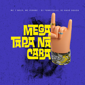 Mega Tapa Na Cara (feat. DJ KAUE SOUZA|Explicit)