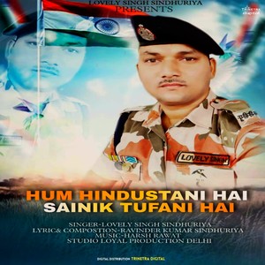 Hum Hindustani Hai Sainik Tufani Hai