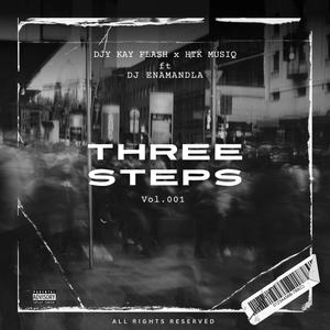 Three steps (feat. HTK MusiQ, Dj Enamandla & Hossy deh dj)