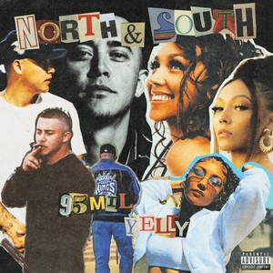 North & South (feat. Yelly) (Explicit)