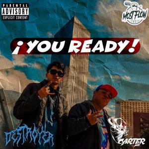 ¡You Ready! (feat. Destroyer) [Explicit]