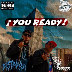 ¡You Ready! (feat. Destroyer) (Explicit)