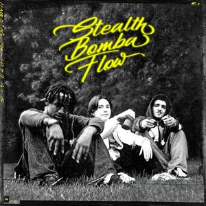 STEALTH BOMBA FLOW (Explicit)