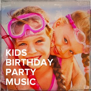 Kids Birthday Party Music