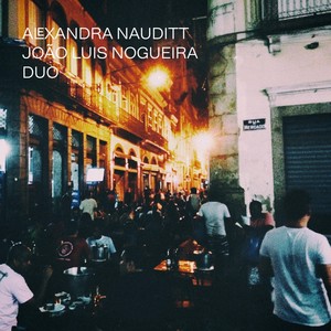 Alexandra Nauditt - João Luis Nogueira Duo