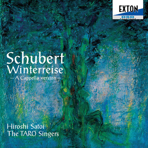 Schubert: Winterreise -A Cappella version-