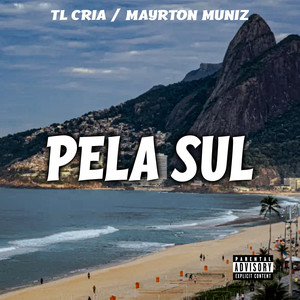 Pela Sul (Explicit)