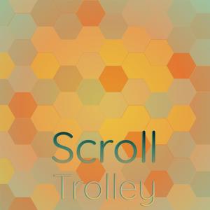 Scroll Trolley