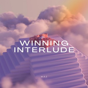 Winning Interlude (Explicit)