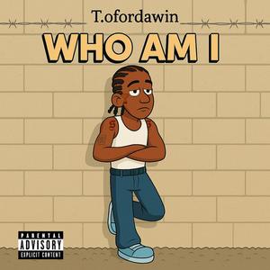 Who Am I (Explicit)