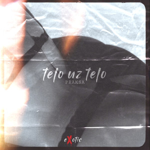 Telo uz telo (Praksa - telo uz telo)