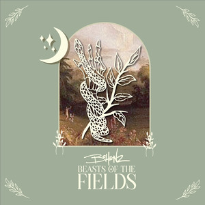 Beasts of the Fields, Pt. 2 (Explicit)