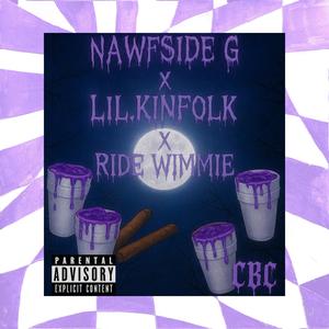 Ride Wimmie X C&S (feat. Lil.Kinfolk) (Explicit)