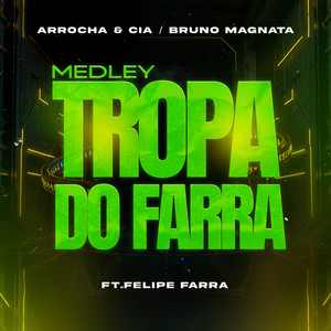 MEDLEY TROPA DO FARRA