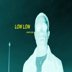 Low Low