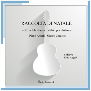 Raccolta di Natale: sette celebri brani natalizi per chitarra