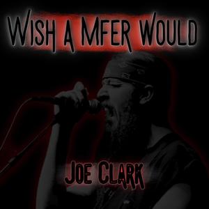 Wish a Mfer would (Explicit)