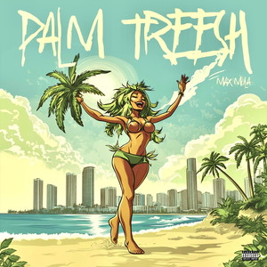 Palm Treesh (Explicit)