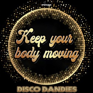 Keep Your Body Moving (Original Mix)