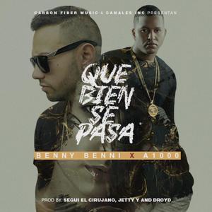 Que Bien Se Pasa (feat. Benny Benni) [Explicit]