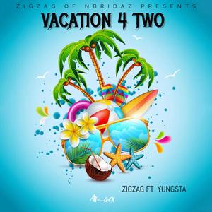 VACATION 4 TWO (Explicit)